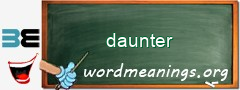 WordMeaning blackboard for daunter